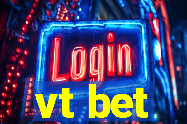 vt bet